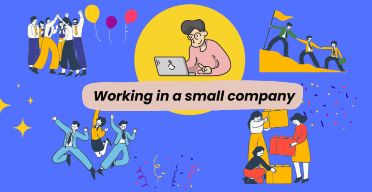 Working For A Small Company: Understanding the Pros and Cons
