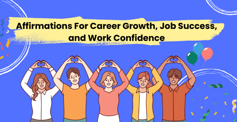 Affirmations For Career Growth, Job Success, and Work Confidence